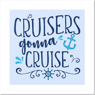 Cruisers Gonna Cruise Ship Family Group Vacation Ocean Sailing Posters and Art